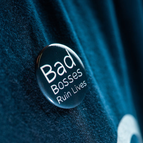 Bad Bosses Ruin Lives 5 Pack Badges